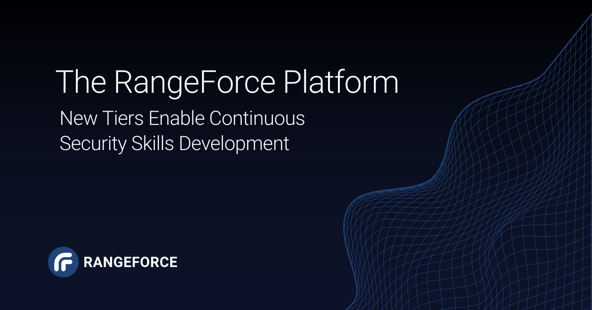 The RangeForce Platform: New Tiers Enable Continuous Security Skills Development