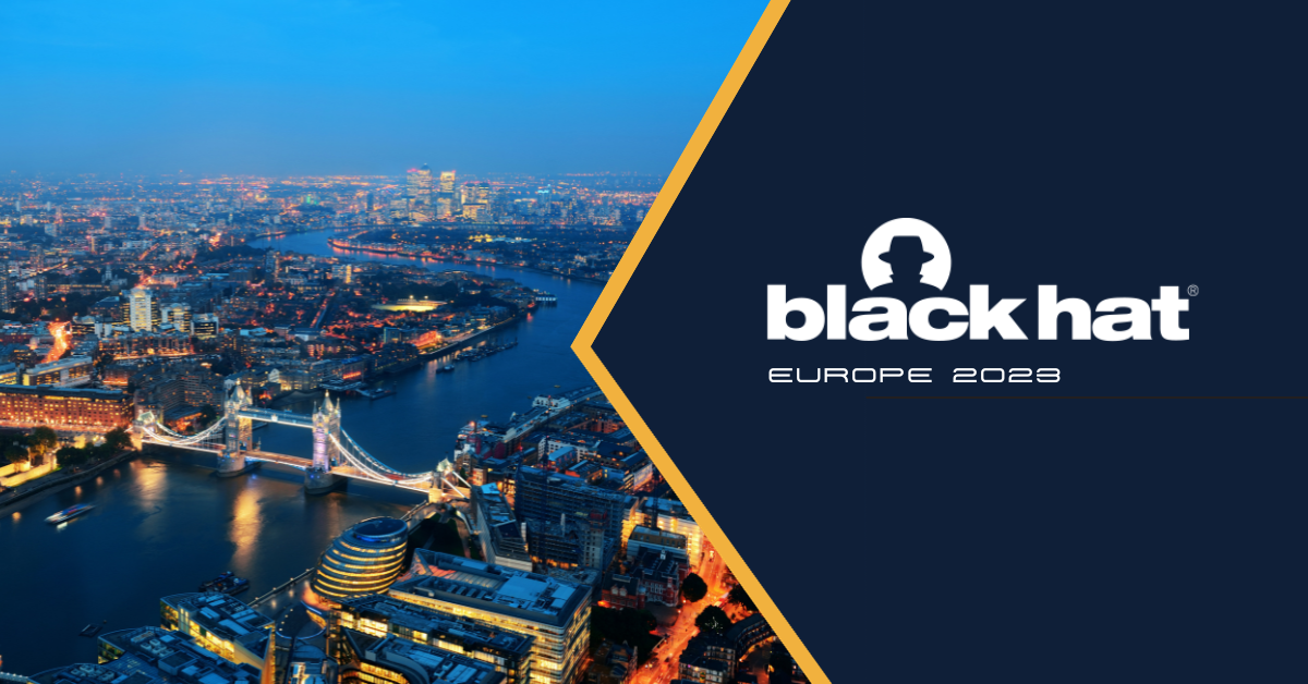 Will We See You at Black Hat Europe?