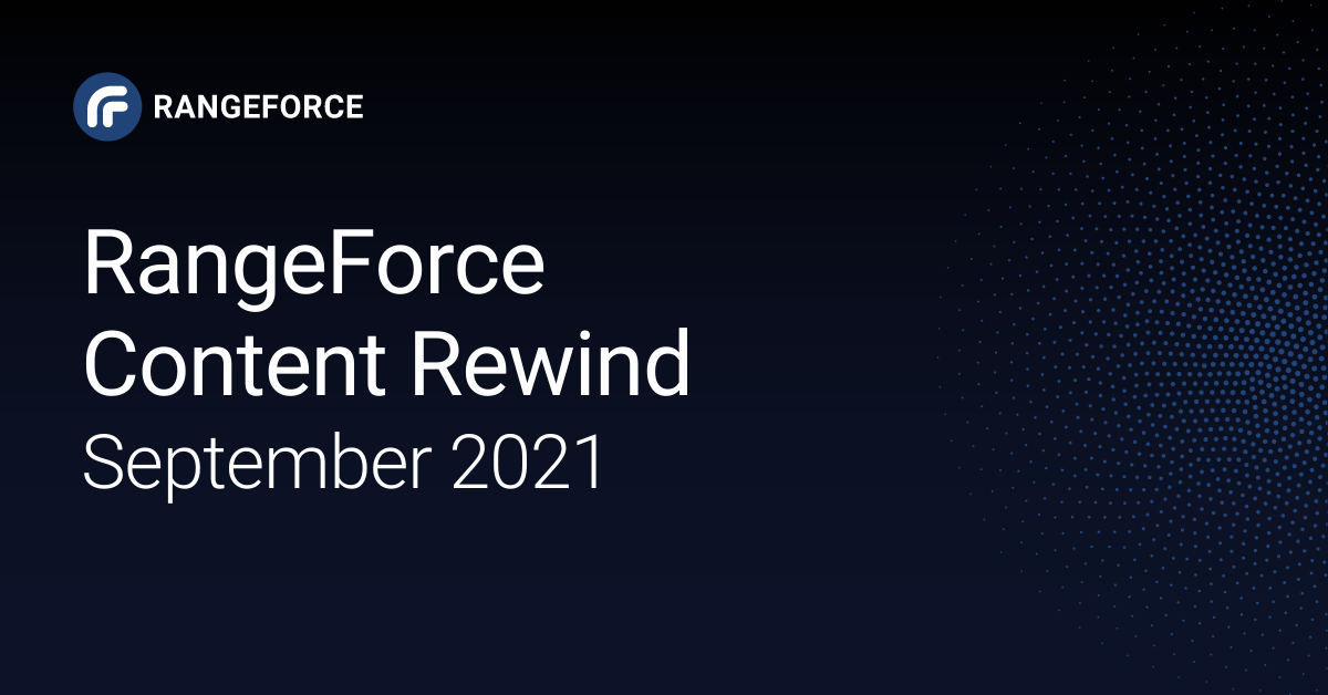 RangeForce Content Rewind | September 2021