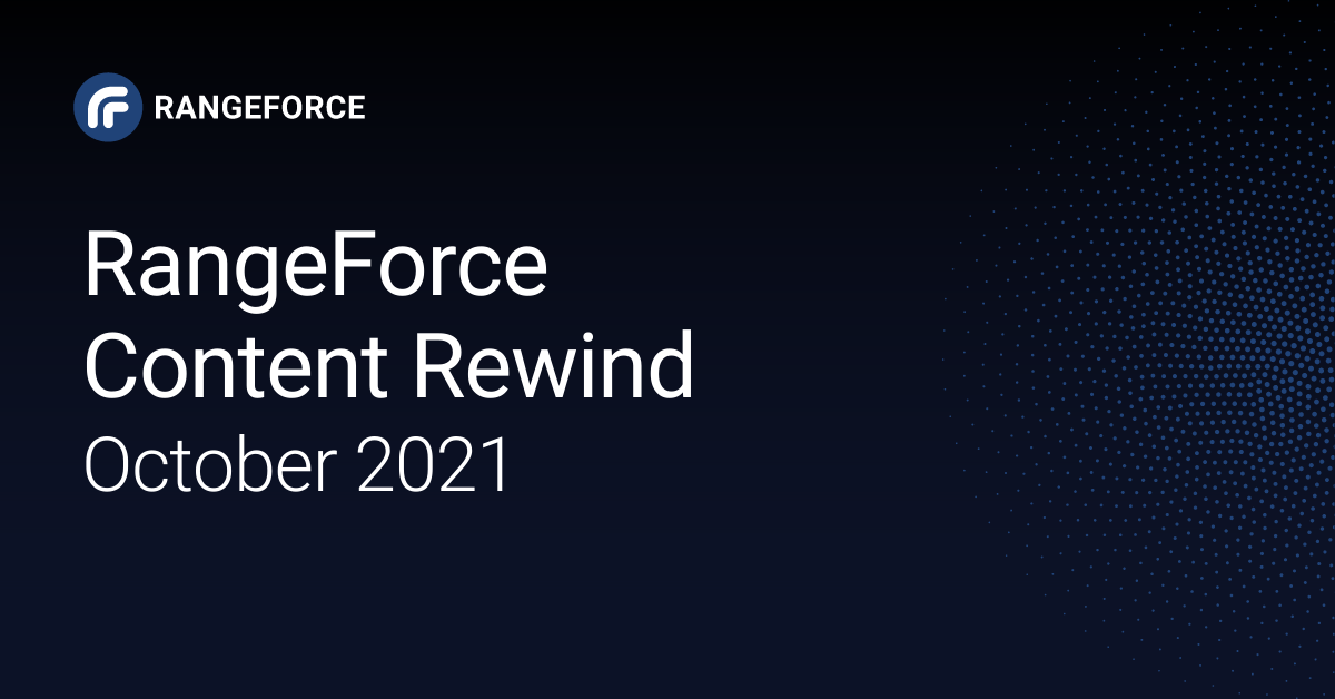 RangeForce Content Rewind | October 2021
