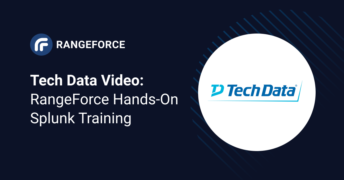 Tech Data Video: RangeForce Hands-On Splunk Training Modules