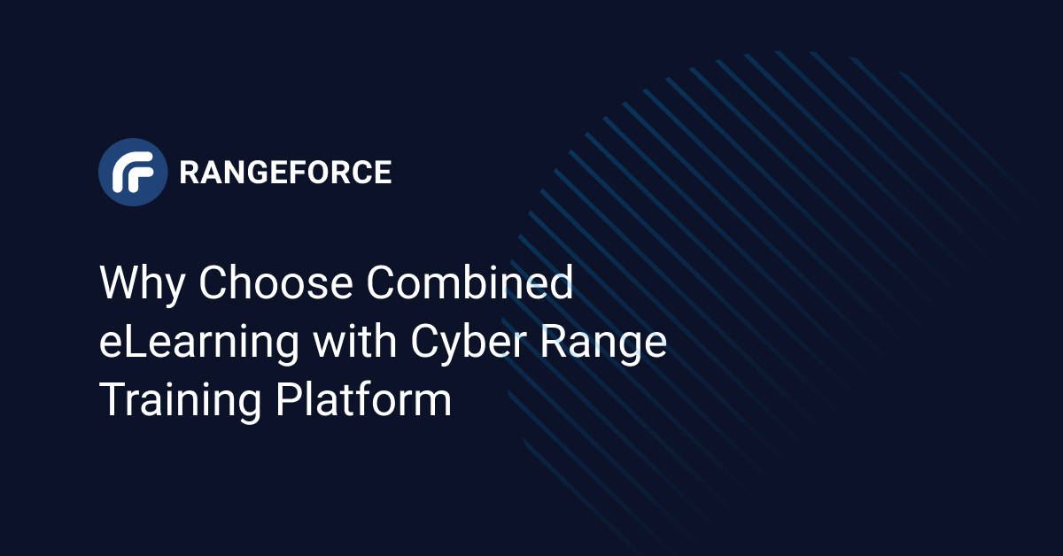 Why Choose Combined eLearning with Cyber Range Training Platform