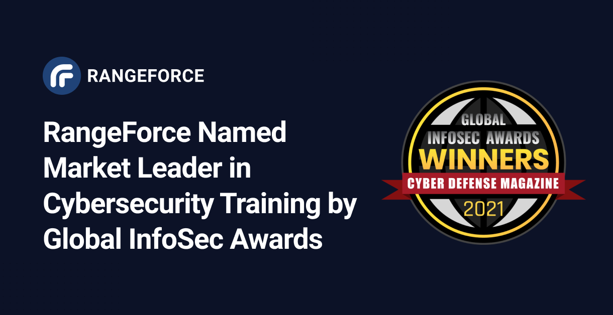 RangeForce Named Market Leader in Cybersecurity Training by Global InfoSec Awards