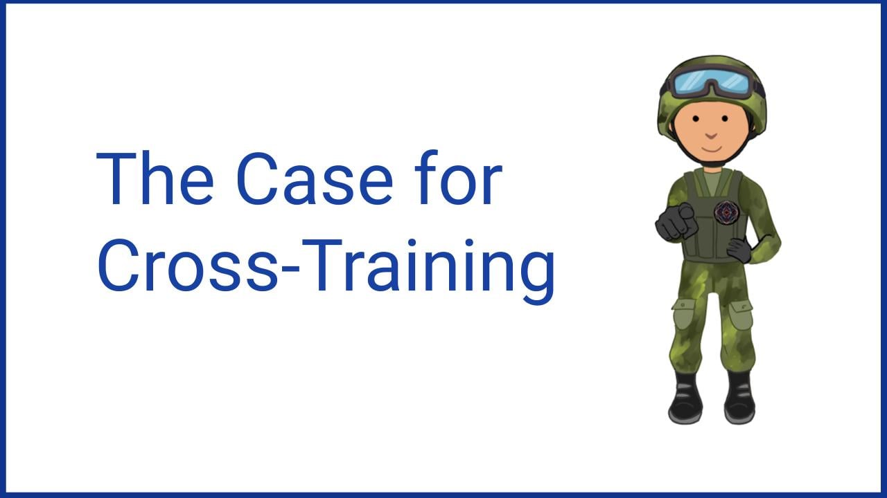 Making the Case For Cross-Training Your Security Team